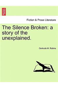 The Silence Broken