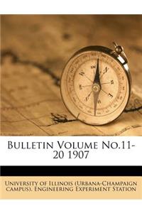 Bulletin Volume No.11-20 1907