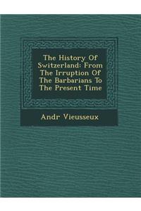 The History of Switzerland