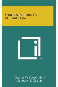 Inborn Errors of Metabolism