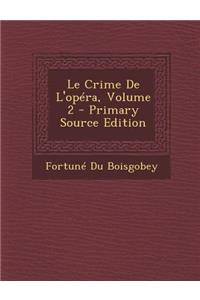 Le Crime de L'Opera, Volume 2