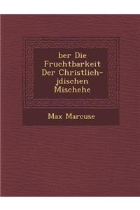 ?ber Die Fruchtbarkeit Der Christlich-j?dischen Mischehe