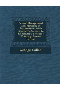School Management and Methods of Instruction