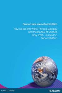 How Does Earth Work? Physical Geology and the Process of Science