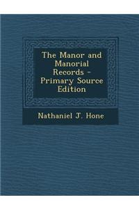 The Manor and Manorial Records