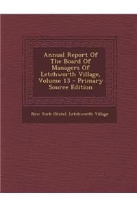 Annual Report of the Board of Managers of Letchworth Village, Volume 13 - Primary Source Edition