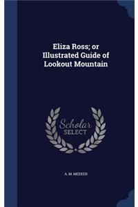 Eliza Ross; or Illustrated Guide of Lookout Mountain