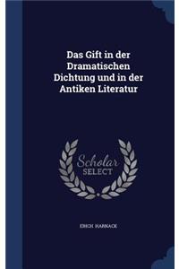Das Gift in der Dramatischen Dichtung und in der Antiken Literatur