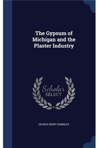 Gypsum of Michigan and the Plaster Industry