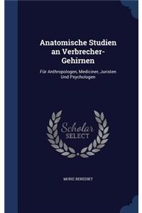 Anatomische Studien an Verbrecher-Gehirnen