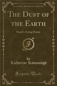 The Dust of the Earth