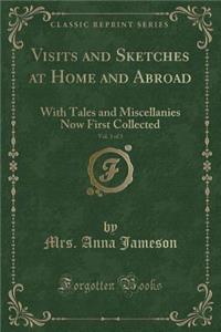 Visits and Sketches at Home and Abroad, Vol. 3 of 3