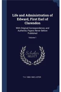 Life and Administration of Edward, First Earl of Clarendon