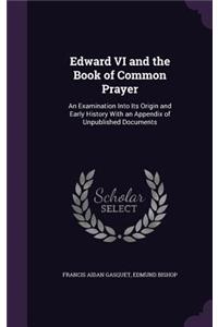Edward VI and the Book of Common Prayer