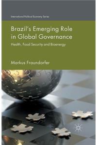 Brazil's Emerging Role in Global Governance