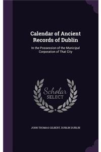 Calendar of Ancient Records of Dublin