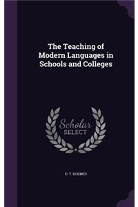 The Teaching of Modern Languages in Schools and Colleges