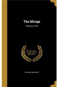 The Mirage; Volume yr.1919