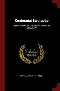 Centennial Biography