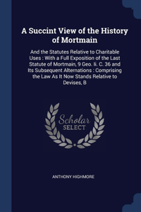 A Succint View of the History of Mortmain