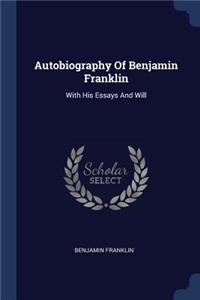 Autobiography Of Benjamin Franklin