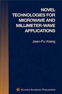 Novel Technologies for Microwave and Millimeter -- Wave Applications