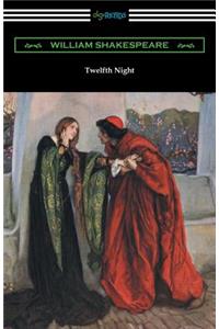 Twelfth Night, or What You Will (Annotated by Henry N. Hudson with an Introduction by Charles Harold Herford)