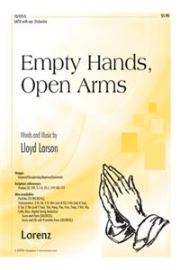 Empty Hands, Open Arms