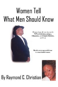Women Tell What Men Should Know
