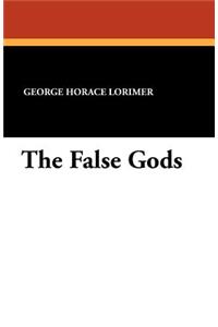 The False Gods