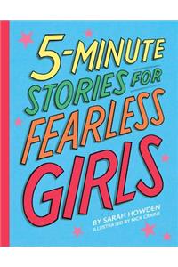 5-Minute Stories for Fearless Girls