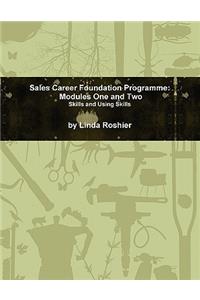 Sales Career Foundation Programme - Modules One and Two