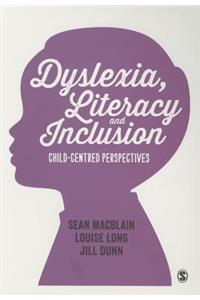 Dyslexia, Literacy and Inclusion