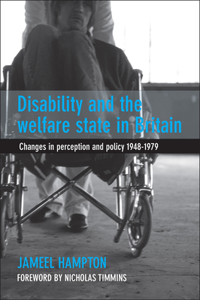 Disability and the Welfare State in Britain