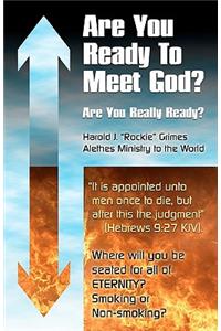 Are You Ready to Meet God?