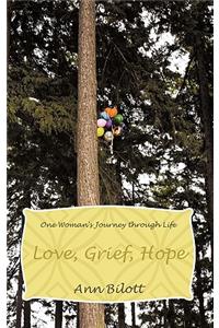 Love, Grief, Hope