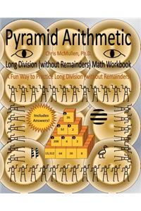 Pyramid Arithmetic Long Division (without Remainders) Math Workbook