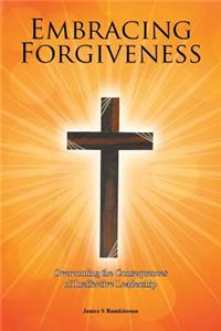 Embracing Forgiveness