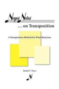 Noyes Notes...on Transposition