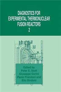 Diagnostics for Experimental Thermonuclear Fusion Reactors 2