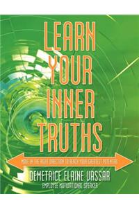 Learn Your Inner Truths