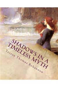 Shadows In A Timeless Myth