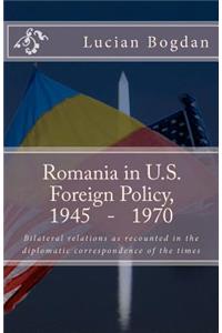 Romania in US foreign policy, 1945-1970