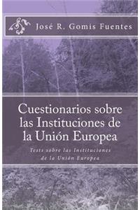 Cuestionarios sobre las Instituciones de la Unión Europea