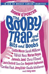 Booby Trap and Other Bits and Boobs