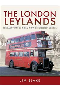 London Leylands: The Last Years of Rtl and Rtw Operation in London