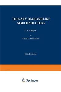 Ternary Diamond-Like Semiconductors / Troinye Almazopodobnye Poluprovodniki / Тройные Алмазоподобные Пол