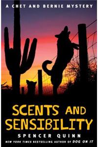 Scents and Sensibility: A Chet and Bernie Mystery
