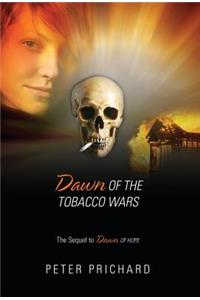Dawn of the Tobacco Wars