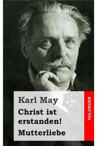 Christ ist erstanden! / Mutterliebe